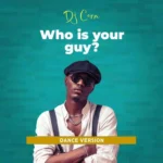 DJ CORA – Who Is Your Guy