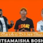 DJ Call Me & Dr Nel – Montsamaisha Boshego Ft. BlaqMoon