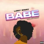 Lony Bway – Babe