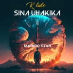 Mabibo Star K Lule – Sina Uhakika