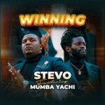 Stevo Ft Mumba Yachi – ‘Winning” Mp3