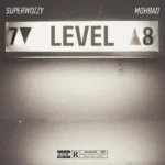 SuperWozzy & Mohbad – Level