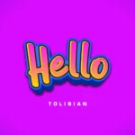 Tolibian – Hello