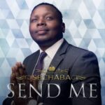 ALBUM: Sechaba – Send Me