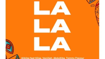 Alikiba – La La La ft. K2ga, Abdukiba, Vanillah & Tommy Flavour