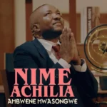 Ambwene Mwasongwe – Nimeachilia
