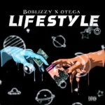 Boblizzy – Lifestyle Ft Otega