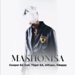 Cooper SA – Mashonisa Ft. Tiiger SA, Al Xapo & Xduppy