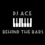 DJ Ace – Behind The Bars (Slow Jam)