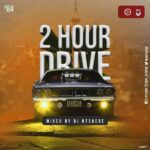 DJ Ntshebe – 2 Hour Drive