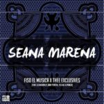 Fiso el Musica & Thee Exclusives – Seana Marena