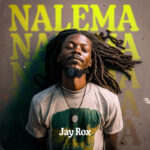 Jay Rox – Nalema (Prod. By Umoja Sounds)