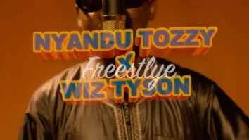 Nyandu Tozzy Ft. Wiz Tyson – FREESTYLE
